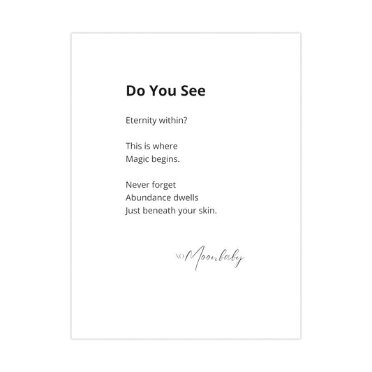 Do You See - Matte Poster