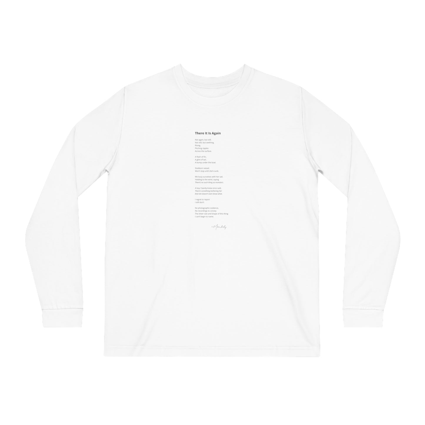 There It Is Again - Organic Cotton Long Sleeve Tee