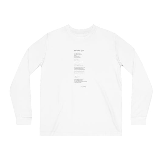 There It Is Again - Organic Cotton Long Sleeve Tee