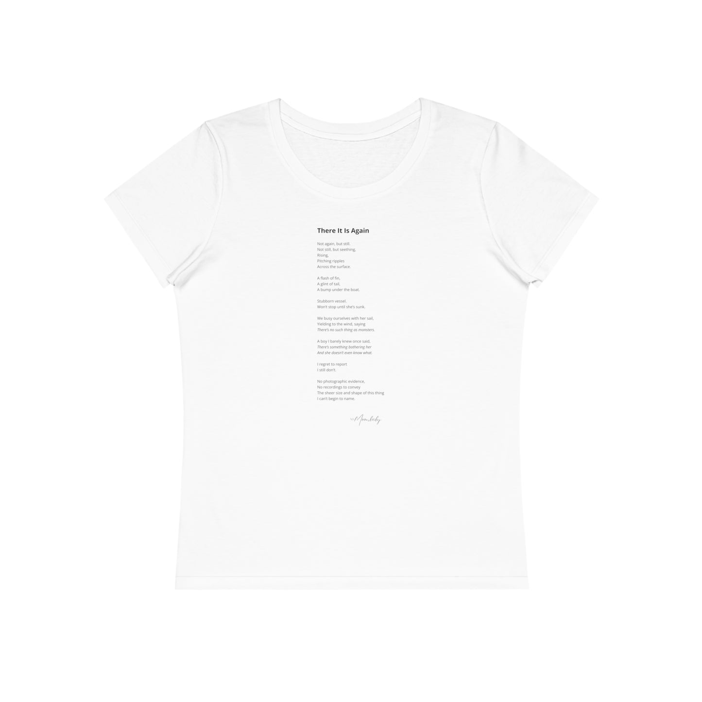 There It Is Again - Organic Cotton T-Shirt