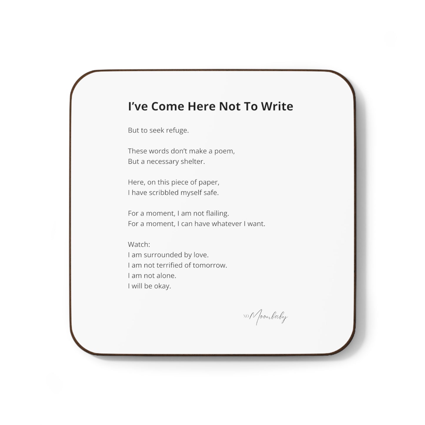 I've Come Here Not To Write - Coaster