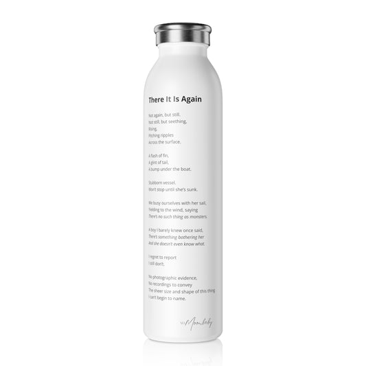 There It Is Again - Stainless Steel Water Bottle, 20oz