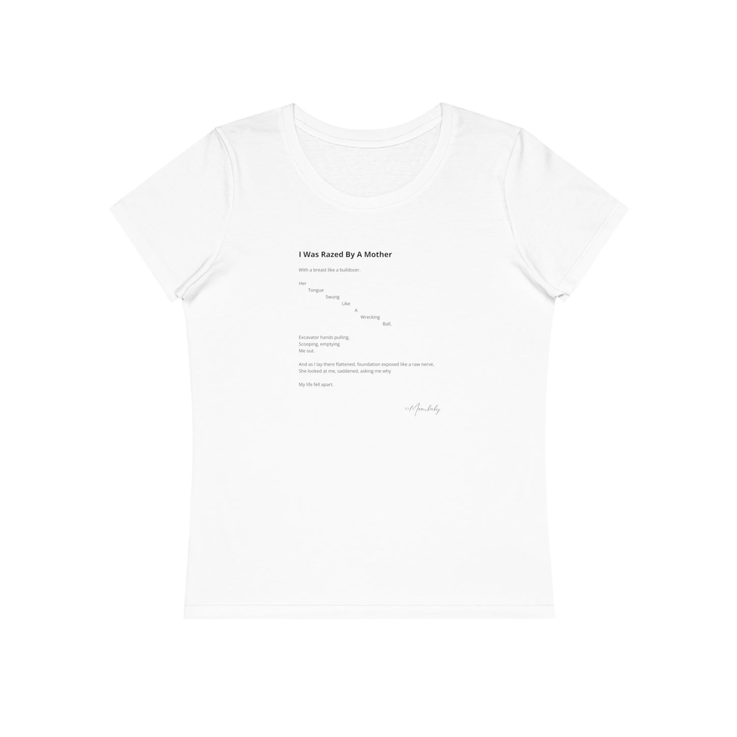 I Was Razed By A Mother - Organic Cotton T-Shirt