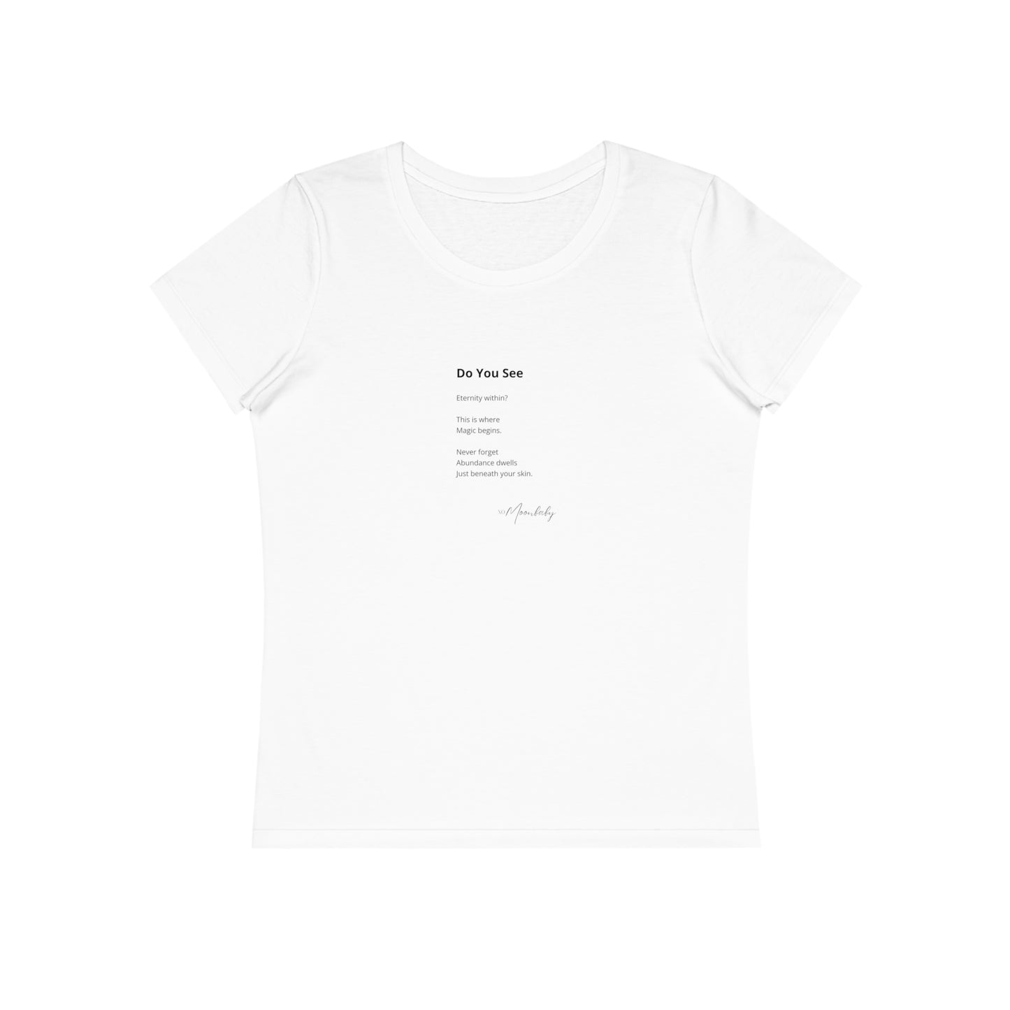 Do You See - Organic Cotton T-Shirt