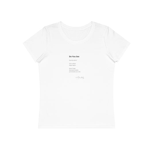 Do You See - Organic Cotton T-Shirt