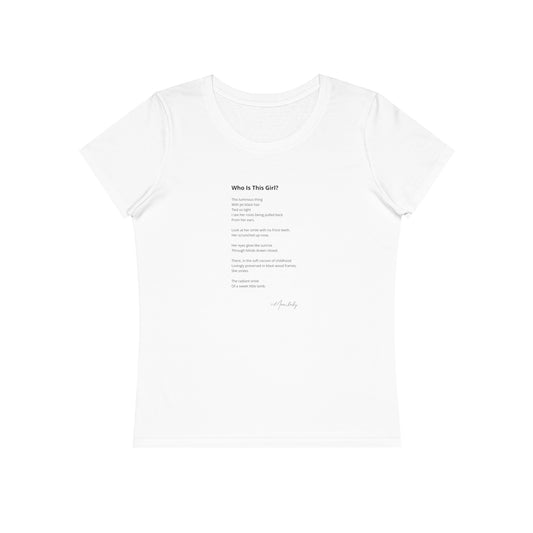 Who Is This Girl? - Organic Cotton T-Shirt