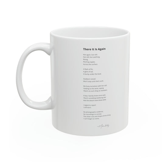 There It Is Again - Ceramic Mug 11oz